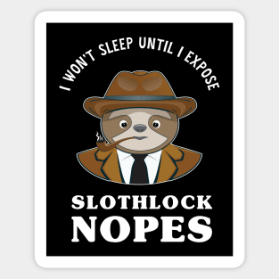 Slothlock Nopes Detective Sticker